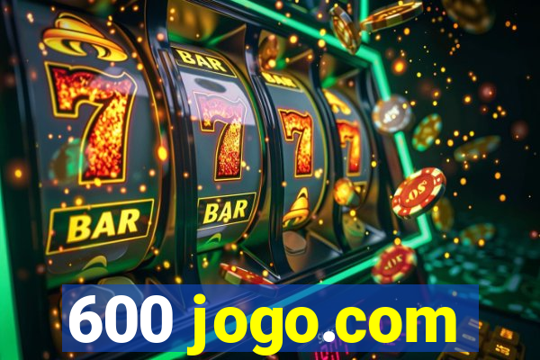 600 jogo.com