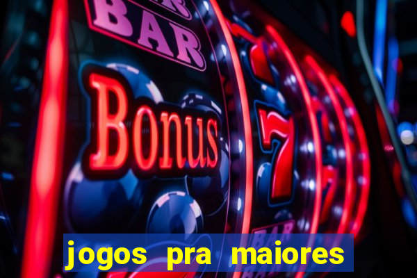 jogos pra maiores de 18
