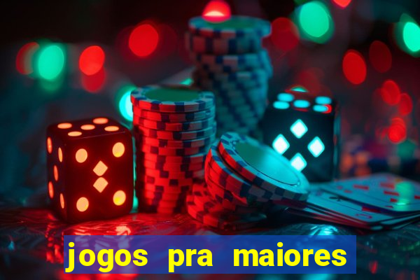 jogos pra maiores de 18