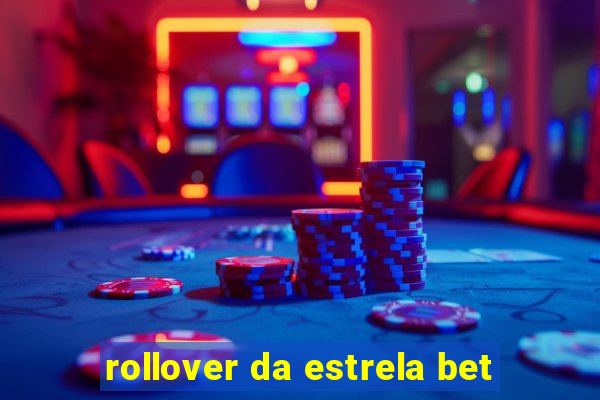 rollover da estrela bet
