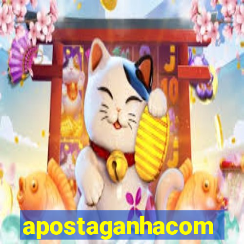 apostaganhacom