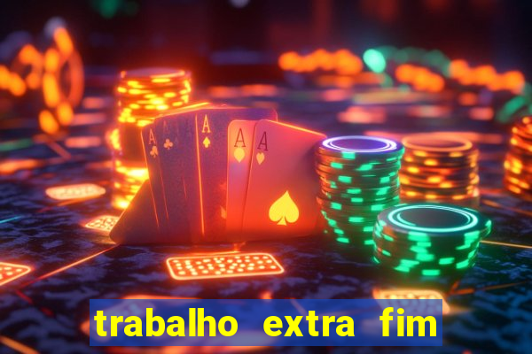 trabalho extra fim de semana porto