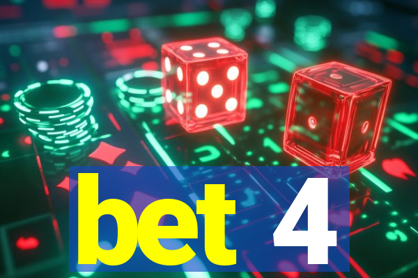 bet 4