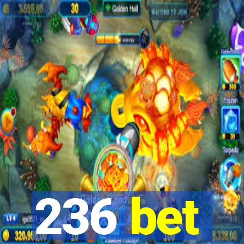 236 bet