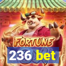 236 bet