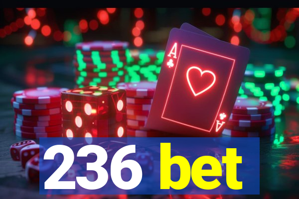 236 bet
