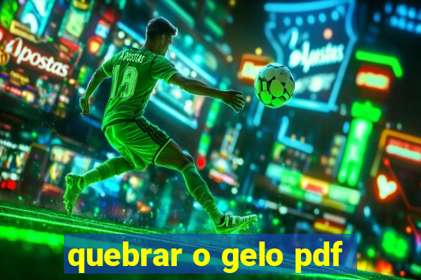 quebrar o gelo pdf