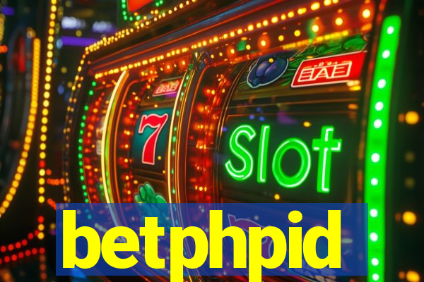 betphpid