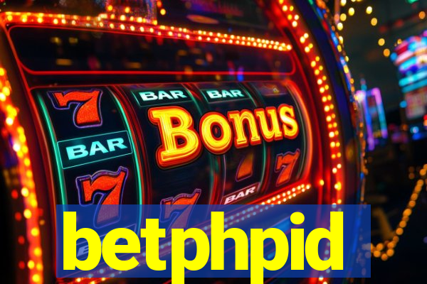 betphpid