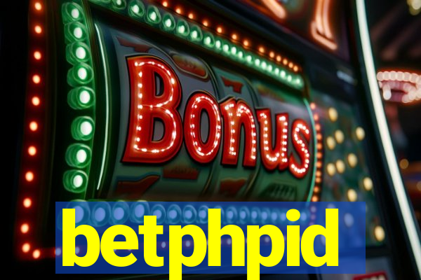 betphpid