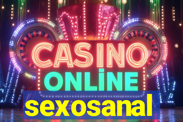 sexosanal