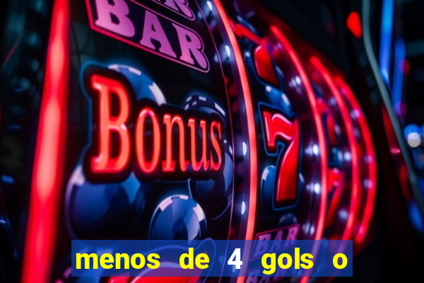 menos de 4 gols o que significa