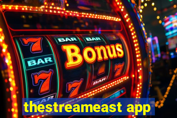 thestreameast app