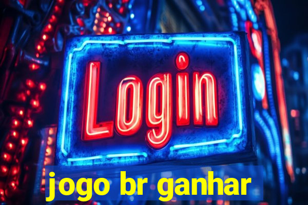 jogo br ganhar