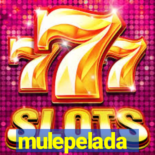 mulepelada