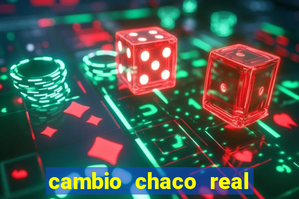 cambio chaco real en guarani