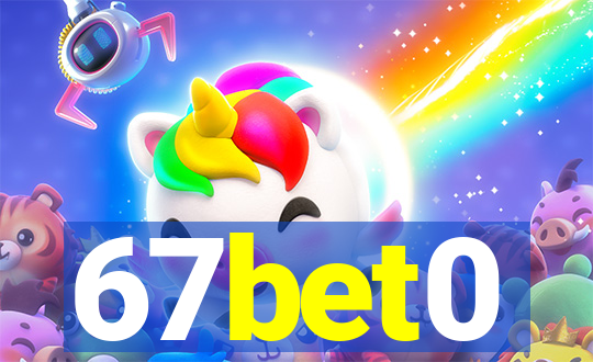 67bet0