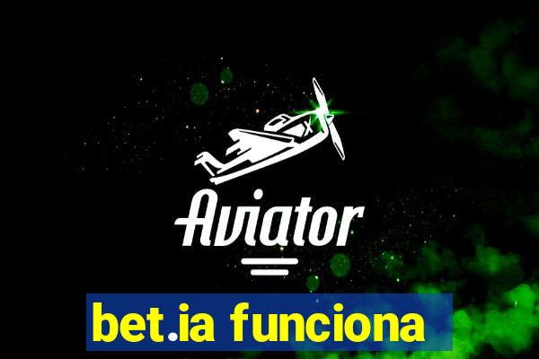 bet.ia funciona