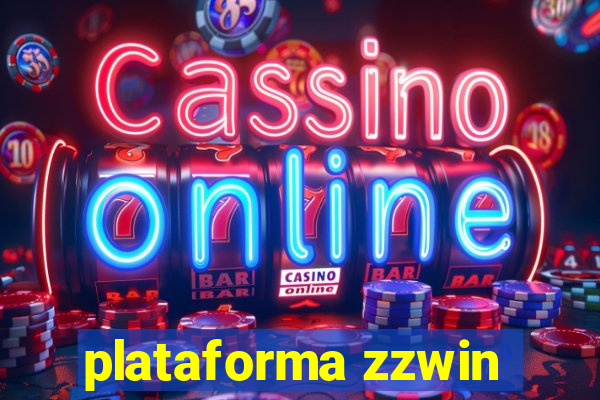 plataforma zzwin