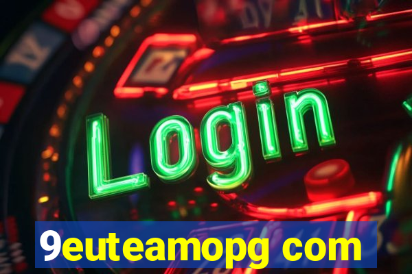 9euteamopg com