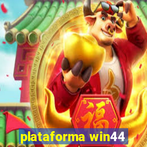 plataforma win44