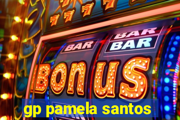 gp pamela santos