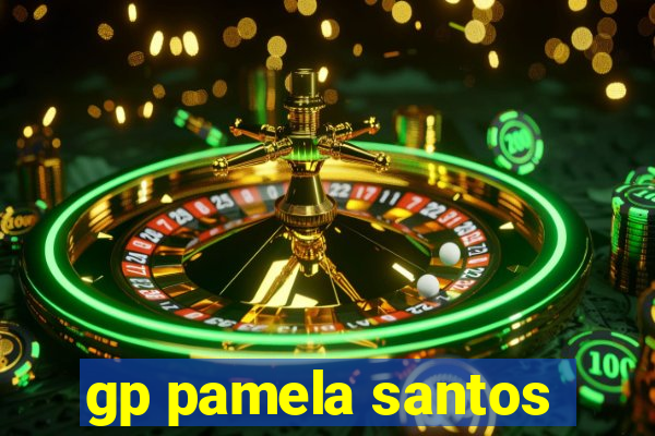gp pamela santos
