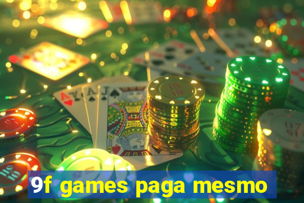 9f games paga mesmo