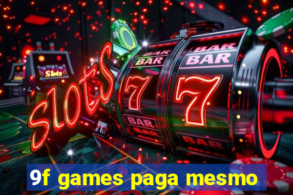 9f games paga mesmo