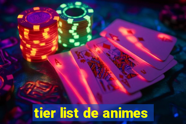 tier list de animes