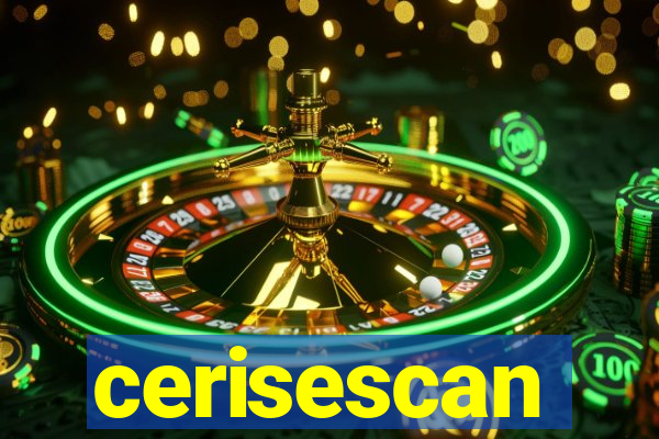 cerisescan