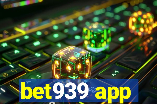 bet939 app