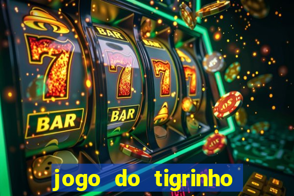 jogo do tigrinho de 2 reais