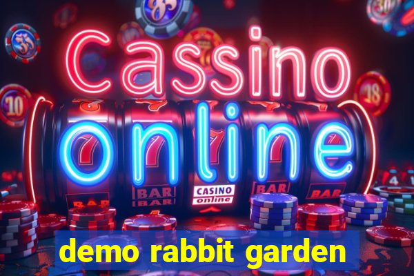 demo rabbit garden