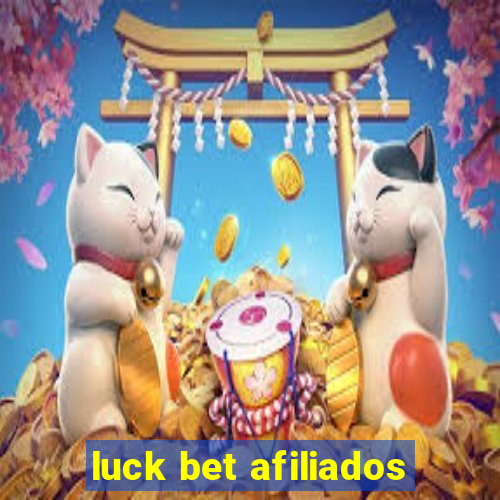 luck bet afiliados