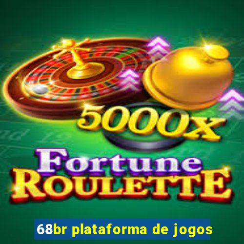 68br plataforma de jogos