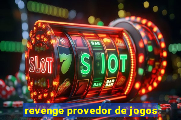 revenge provedor de jogos