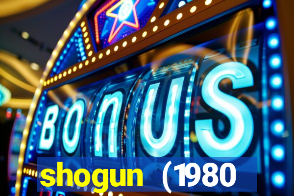 shogun (1980 dublado download)