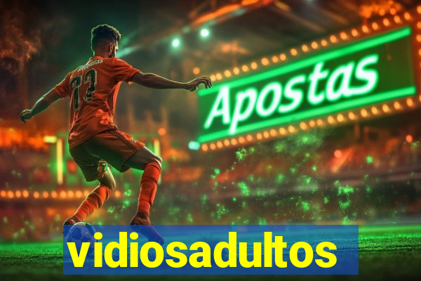 vidiosadultos