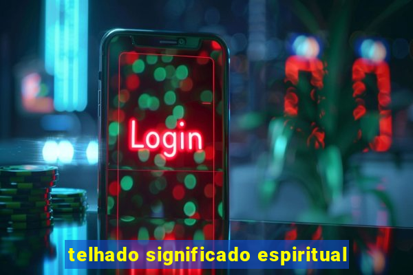 telhado significado espiritual