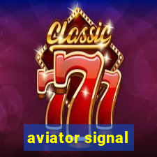 aviator signal