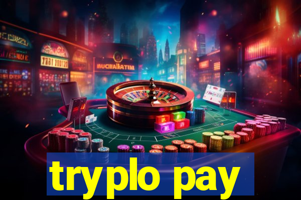 tryplo pay
