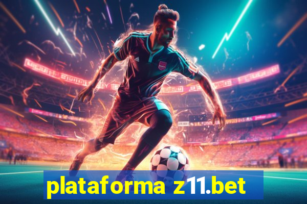 plataforma z11.bet