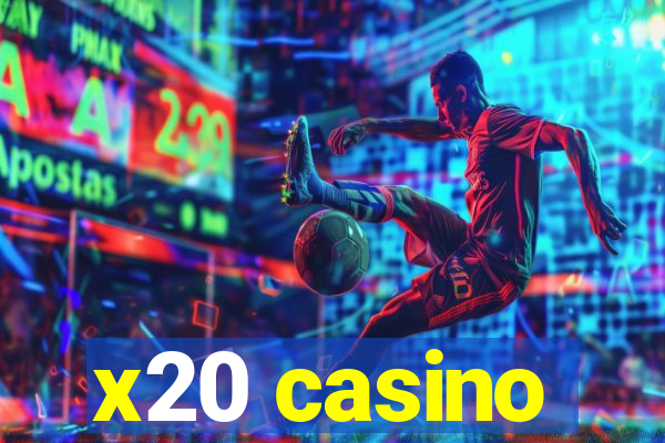 x20 casino