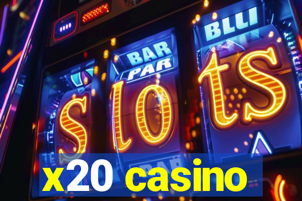 x20 casino