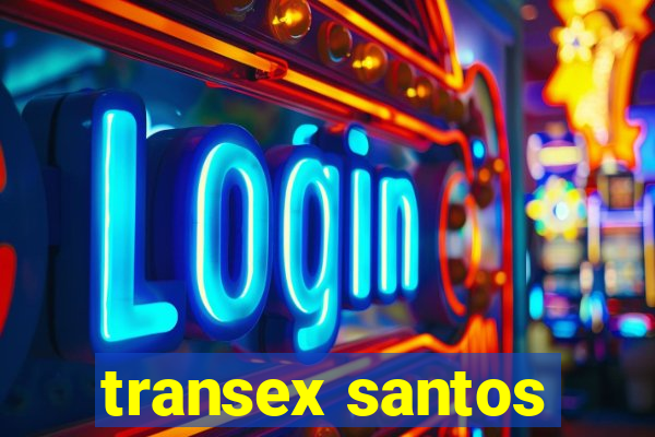 transex santos