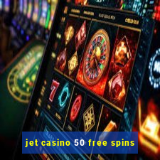 jet casino 50 free spins