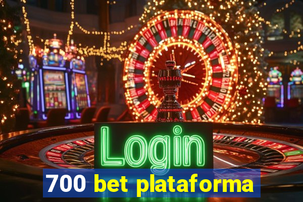 700 bet plataforma