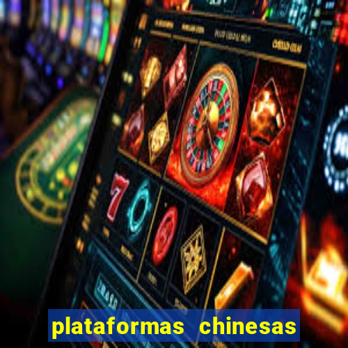plataformas chinesas de apostas