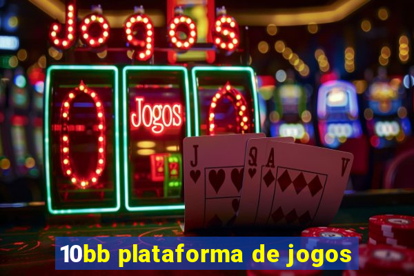 10bb plataforma de jogos